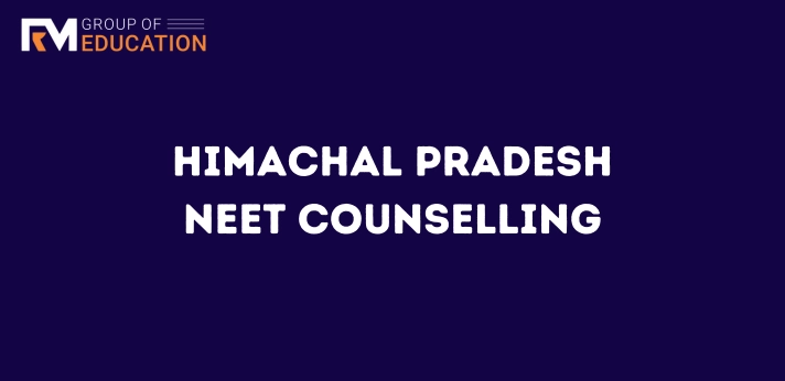 Himachal Pradesh NEET Counselling 2024