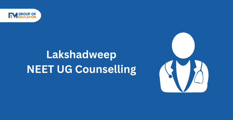 Lakshadweep NEET UG Counselling