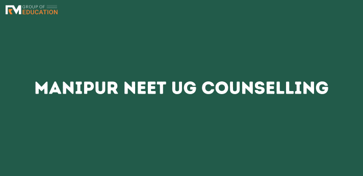 Manipur NEET UG Counselling