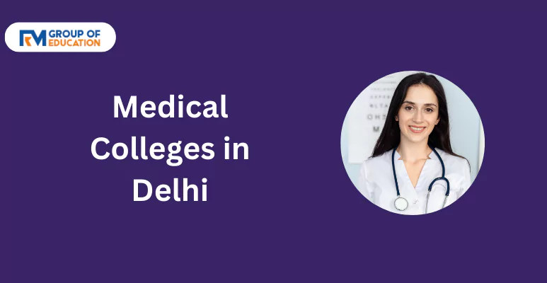 Medical Colleges in Delhi