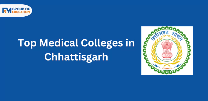 Top Medical Colleges in Chhattisgarh