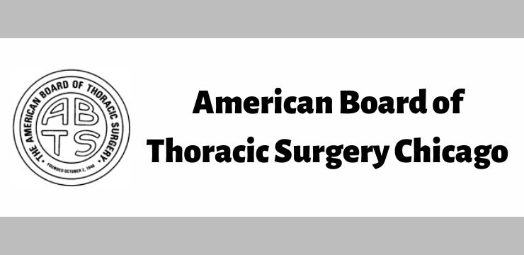 American Board of Thoracic Surgery Chicago