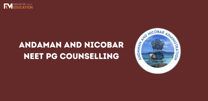 Andaman and Nicobar NEET PG Counselling