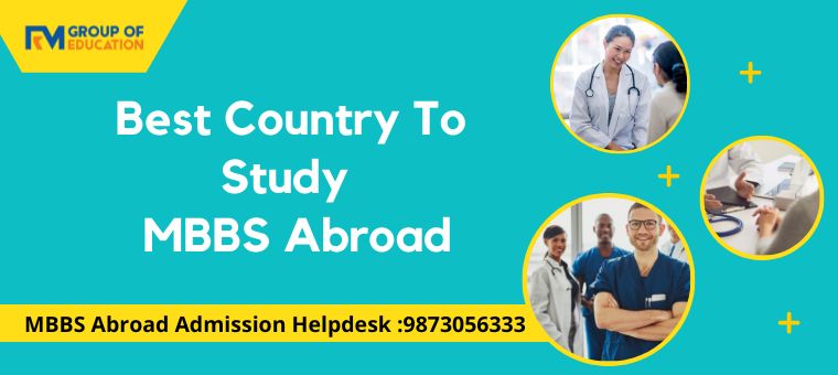 Best Country To Study MBBS Abroad