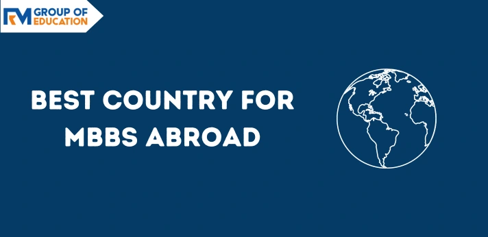 Best Country for MBBS Abroad