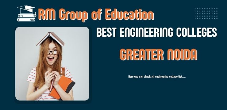 Best Engineering Colleges in Greater Noida