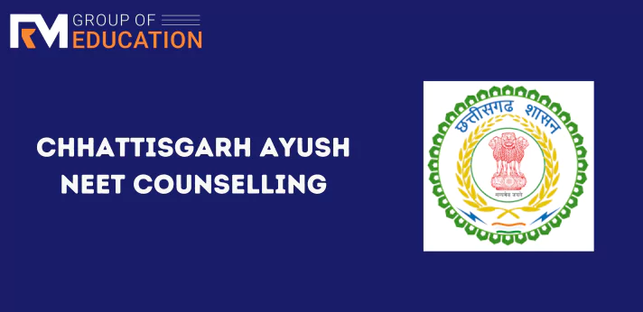 Chhattisgarh Ayush NEET Counselling