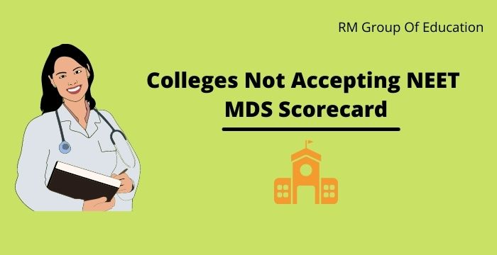 Colleges-Not-Accepting-NEET-MDS-Scorecard