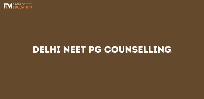 Delhi NEET PG Counselling