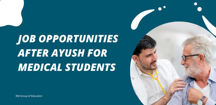 Job Opportunities after Ayush for Medical Students
