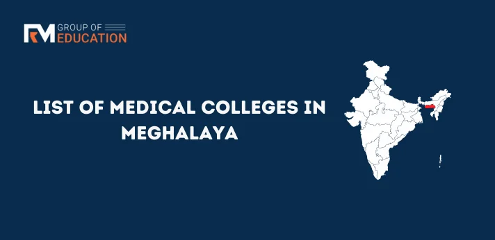 List of Medical Colleges in Meghalaya