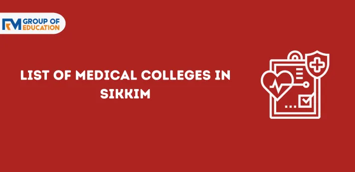 List of Medical Colleges in Sikkim