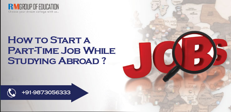 How To Start A Part-Time Job While Studying Abroad