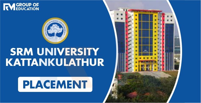 SRM-University-Kattankulathur-Placement