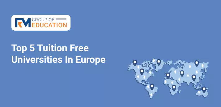 Top 5 Tuition Free Universities In Europe