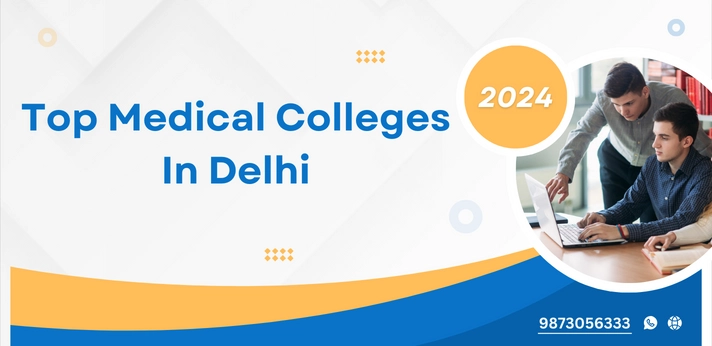 Top Medical Colleges In Delhi