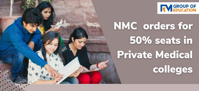 NMC order to reduce fees for 50% Seats in Private Medical Colleges_