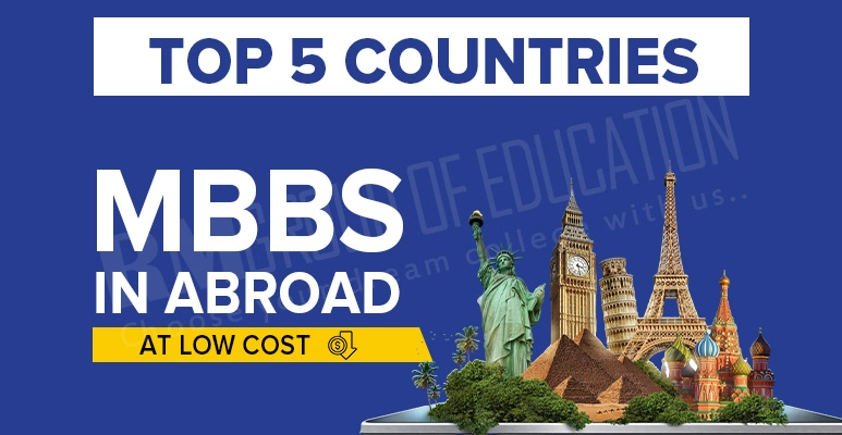 Top 5 Countries to Study MBBS Abroad at Low Cost