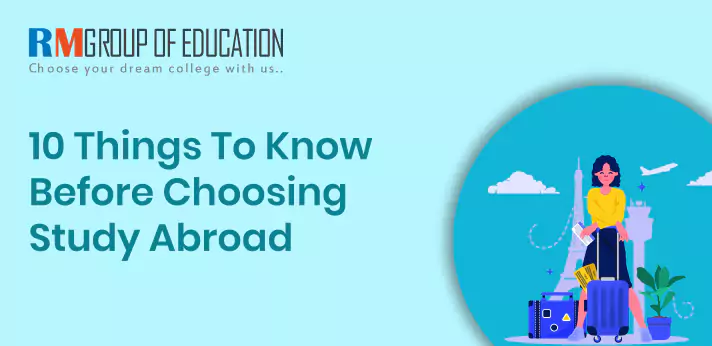 10 Things To Know Before Choosing Study Abroad