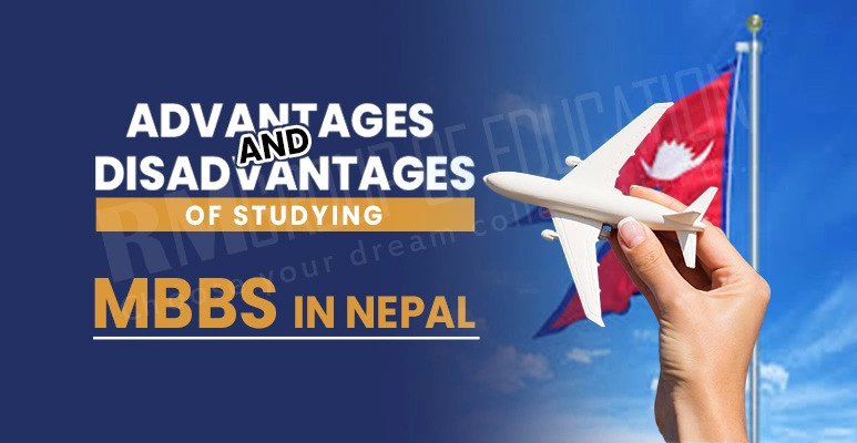 Advantages & Disadvantages of Studying MBBS in Nepal