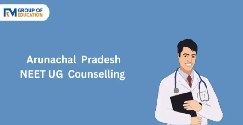 Arunachal Pradesh NEET UG Counselling