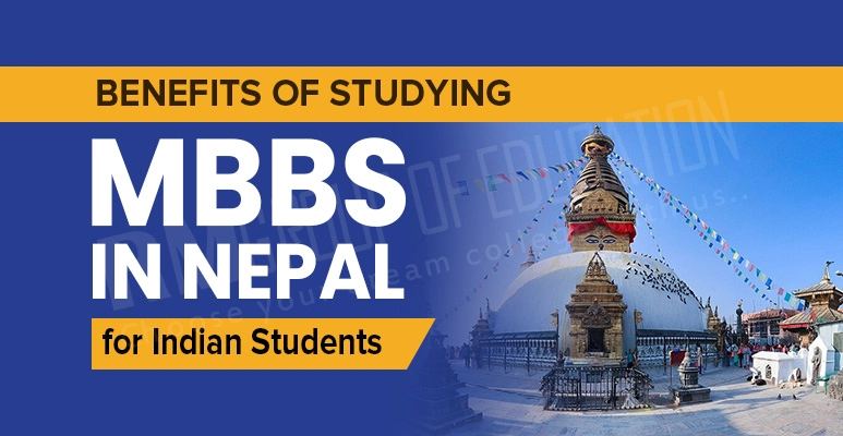 Benefit of Studying MBBS in Nepal for Indian Students