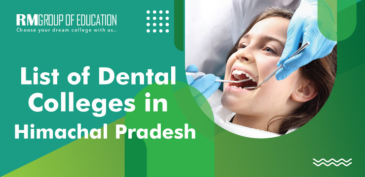 List of Dental Colleges in Himachal Pradesh