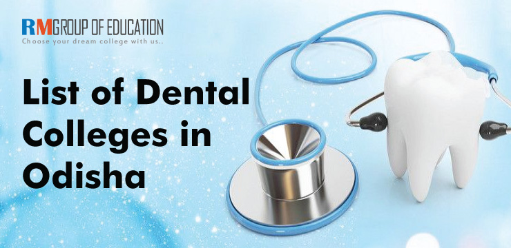 List of Dental Colleges in Odisha