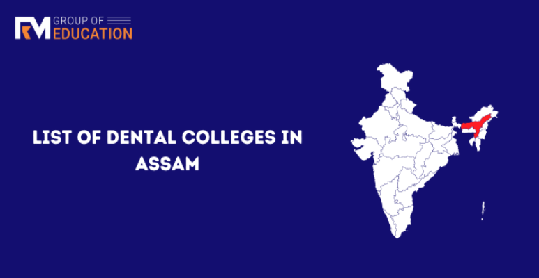 List of Dental Colleges in Assam