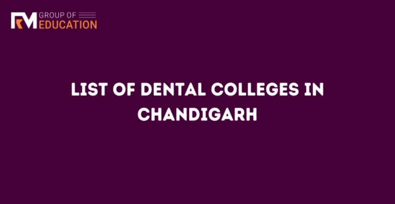 List of Dental Colleges in Chandigarh