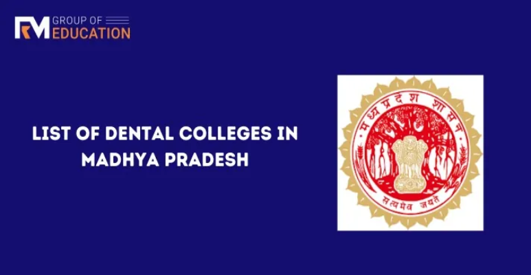 List of Dental Colleges in Madhya Pradesh