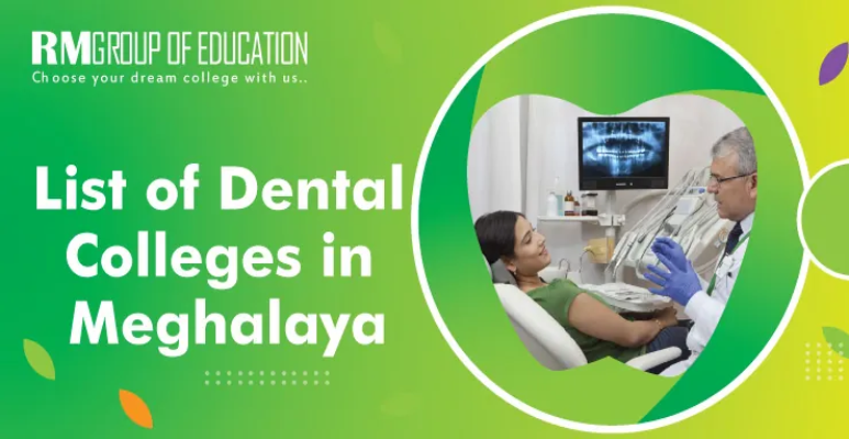 List of Dental Colleges in Meghalaya