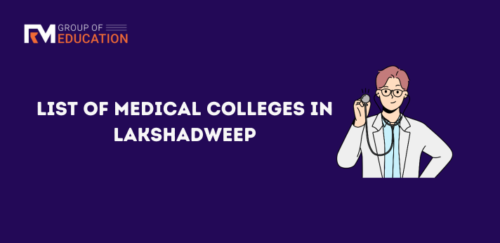 List of Medical Colleges in Lakshadweep..