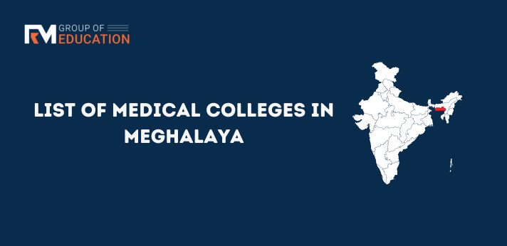 List of Medical Colleges in Meghalaya..
