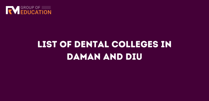 List of dental colleges in Daman and Diu