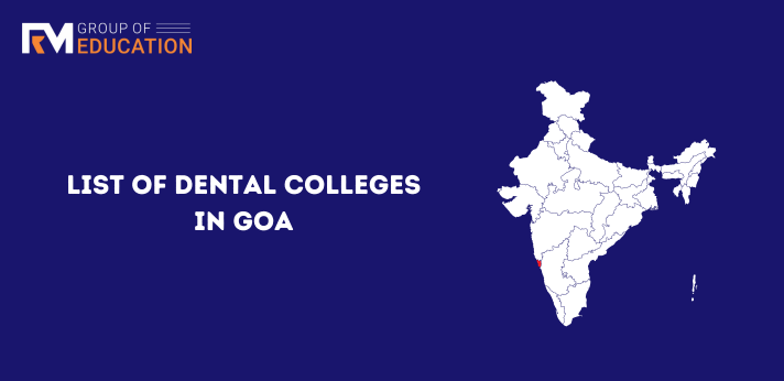 List of Dental Colleges in Goa