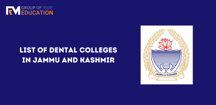 List of Dental Colleges in Jammu and Kashmir