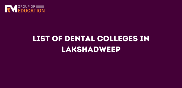 List of dental colleges in lakshadweep
