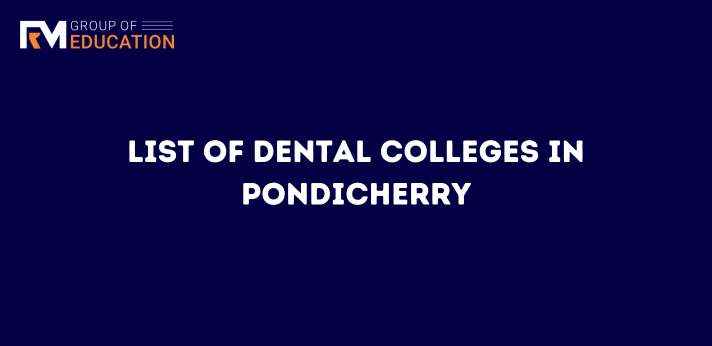List of dental colleges in pondicherry