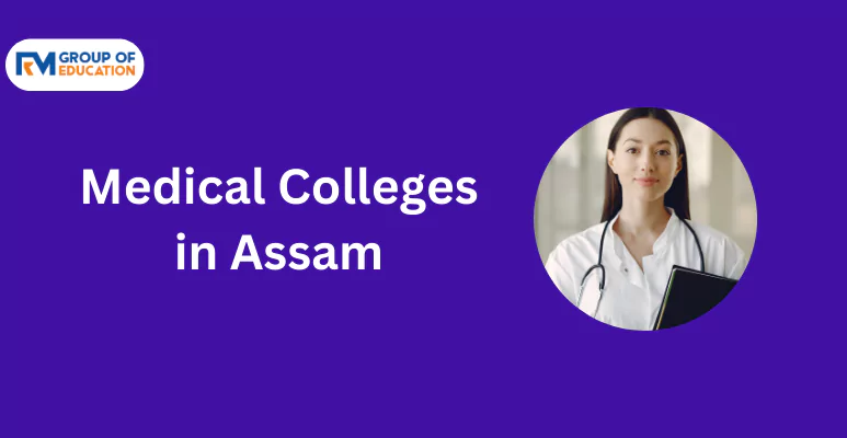 Medical Colleges in Assam-