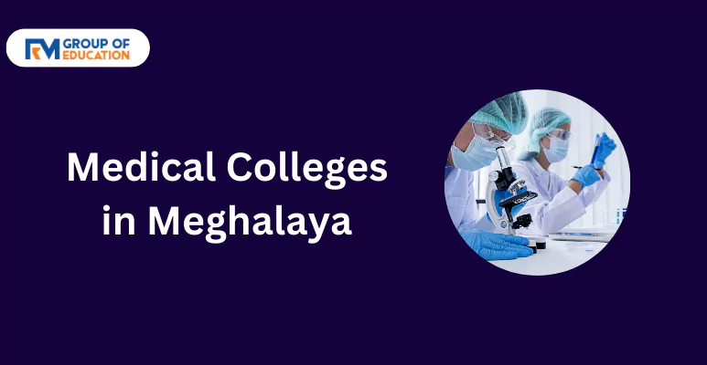 Medical Colleges in Meghalaya