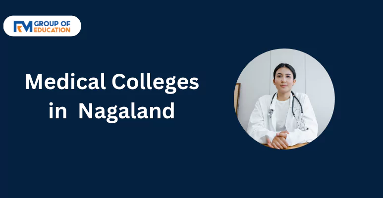 Medical Colleges in Nagaland