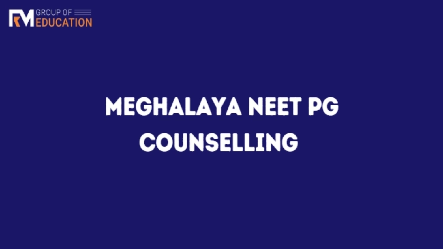 Meghalaya NEET PG Counselling 2025