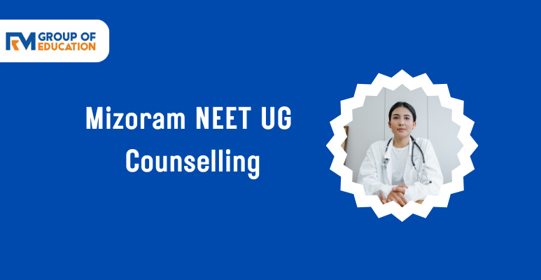 Mizoram NEET UG Counselling