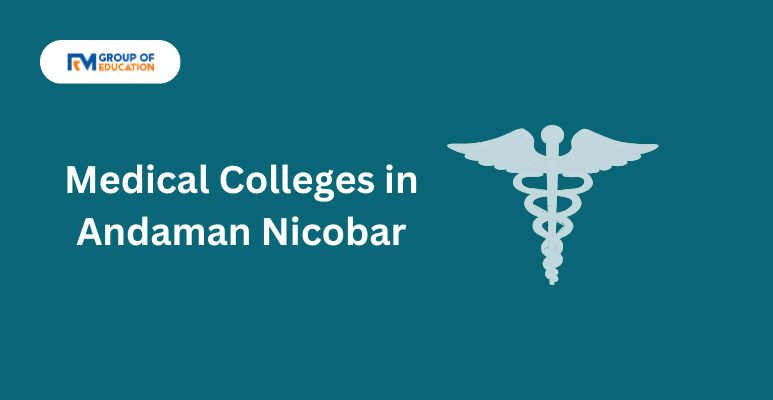 List of Medical Colleges in Andaman Nicobar