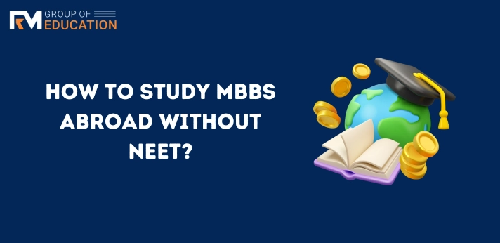 MBBS Abroad without NEET