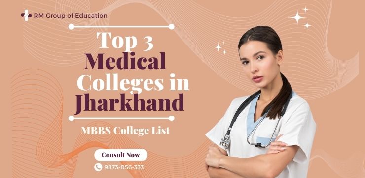 Top 3 Medical Colleges in Jharkhand
