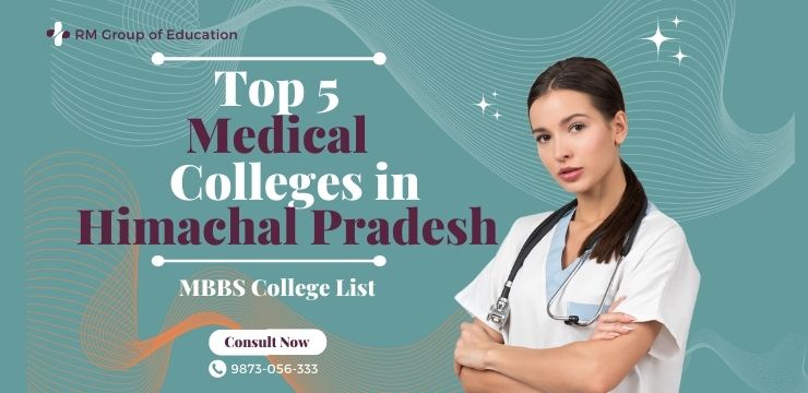 Top 5 Medical Colleges in Himachal Pradesh