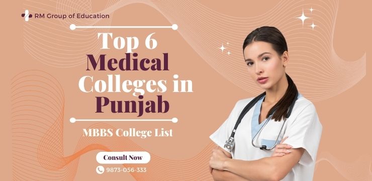 Top 6 Medical Colleges in Punjab