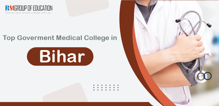 Top Government Medical Colleges in Bihar